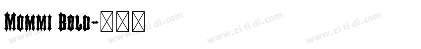 Mommi Bold字体转换 Mommi Bold字体转换